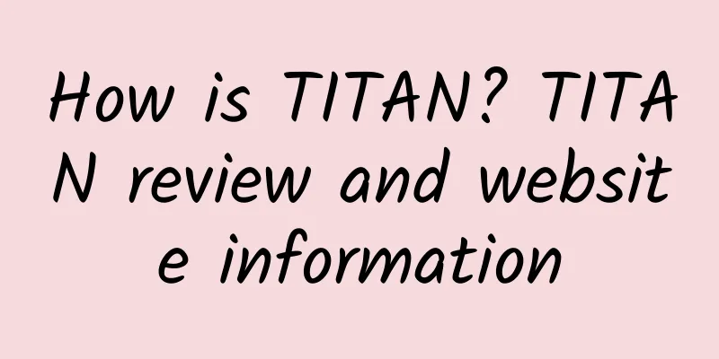 How is TITAN? TITAN review and website information