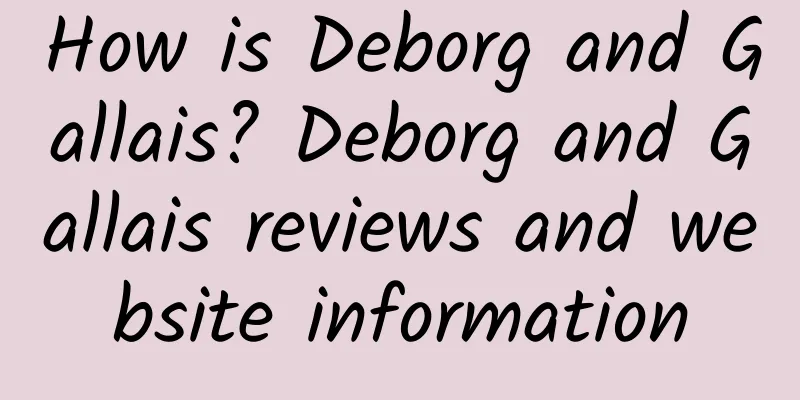 How is Deborg and Gallais? Deborg and Gallais reviews and website information