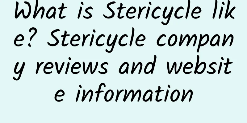 What is Stericycle like? Stericycle company reviews and website information