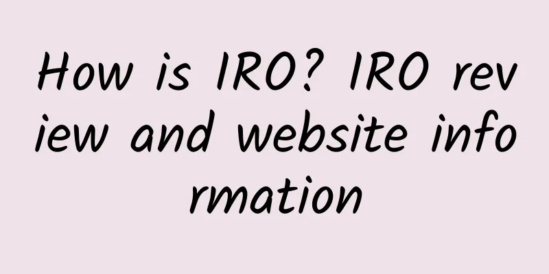How is IRO? IRO review and website information