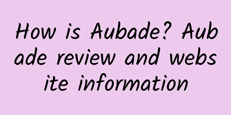 How is Aubade? Aubade review and website information