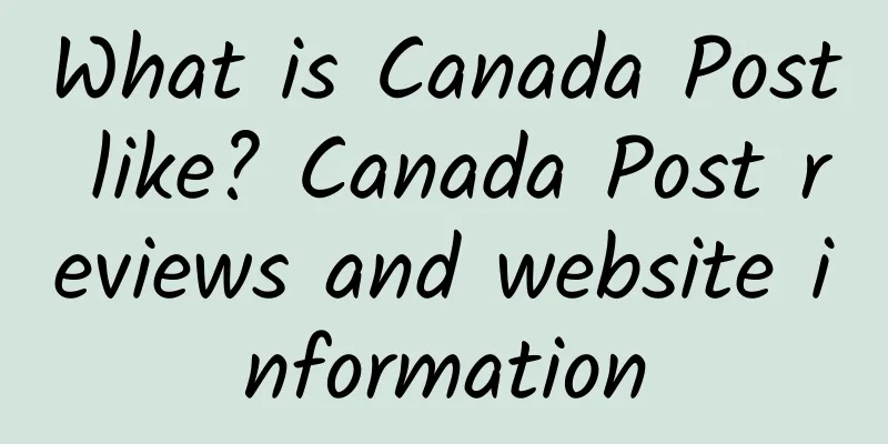 What is Canada Post like? Canada Post reviews and website information