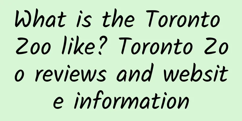 What is the Toronto Zoo like? Toronto Zoo reviews and website information