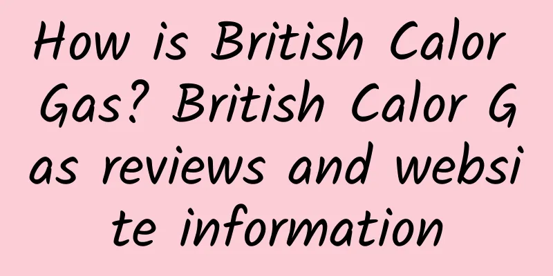 How is British Calor Gas? British Calor Gas reviews and website information