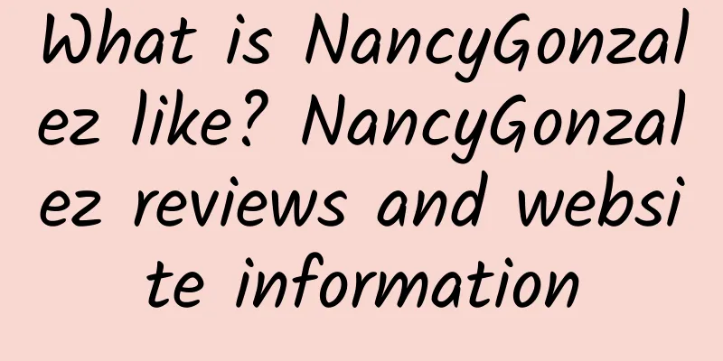 What is NancyGonzalez like? NancyGonzalez reviews and website information