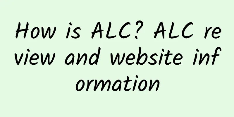How is ALC? ALC review and website information