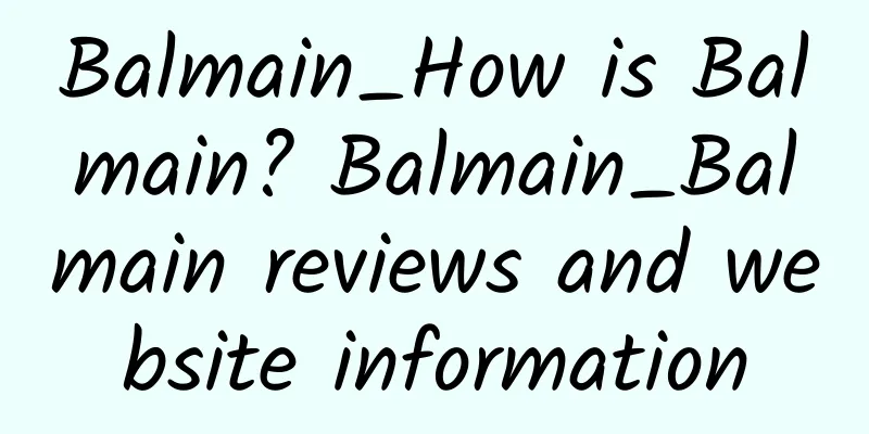 Balmain_How is Balmain? Balmain_Balmain reviews and website information