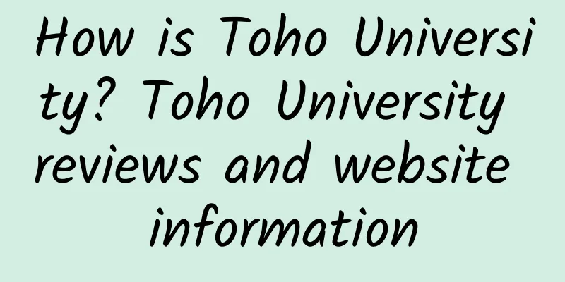 How is Toho University? Toho University reviews and website information