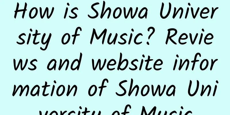 How is Showa University of Music? Reviews and website information of Showa University of Music