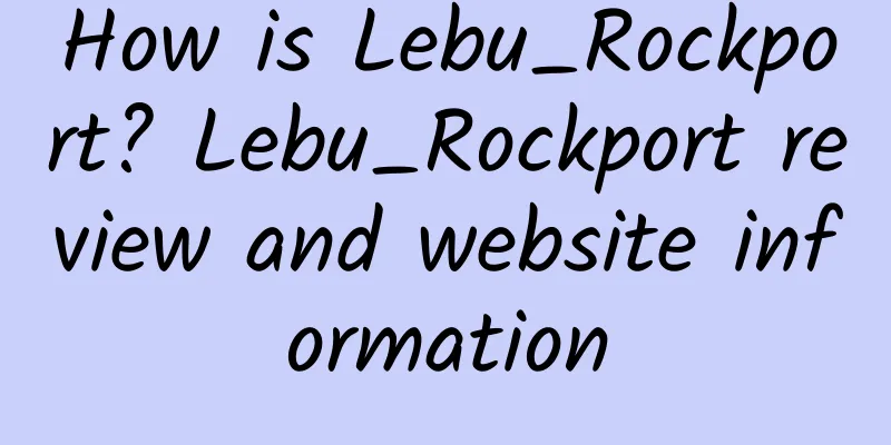 How is Lebu_Rockport? Lebu_Rockport review and website information