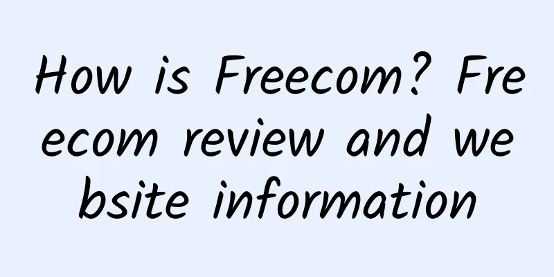 How is Freecom? Freecom review and website information