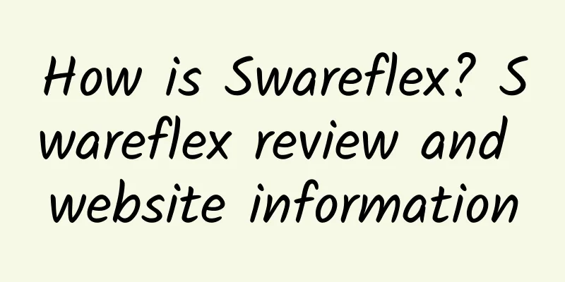 How is Swareflex? Swareflex review and website information