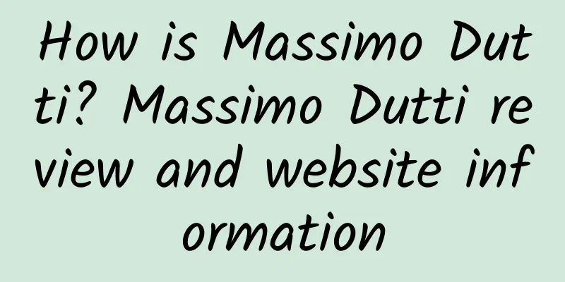 How is Massimo Dutti? Massimo Dutti review and website information